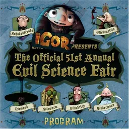 The Official 51st Annual Evil Science Fair Program (Igor)