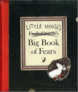 Little Mouse's Big Book of Fears (Kate Greenaway Medal (Awards))