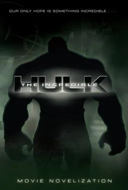 The Incredible Hulk Movie Novelization