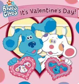 It's Valentine's Day! (Blue's Clues)