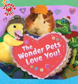 The Wonder Pets Love You! (Wonder Pets!)