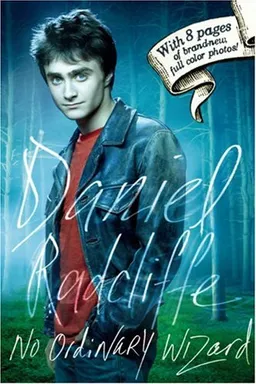 Daniel Radcliffe: No Ordinary Wizard