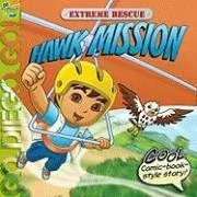 Extreme Rescue: Hawk Mission (Go, Diego, Go!)