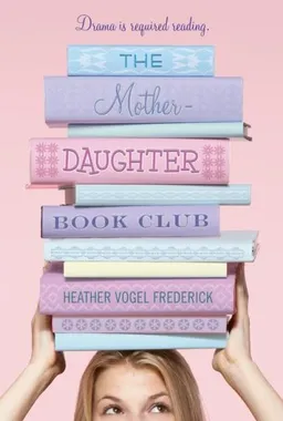 The Mother-Daughter Book Club (Mother Daughter Book Club)