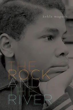עטיפת הספר The Rock and the River מאת Kekla Magoon
