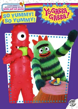 So Yummy! So Yummy! (Yo Gabba Gabba!)