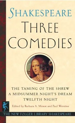 Three Comedies (New Folger Library Shakespeare)