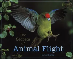 The Secrets Of Animal Flight (Turtleback School & Library Binding Edition)