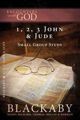 1, 2, 3 John & Jude: A Blackaby Bible Study Series (Encounters with God)