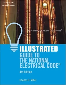 עטיפת הספר Illustrated Guide to the National Electrical Code (Illustrated Guide to the National Electrical Code (Nec)) מאת Charles Miller