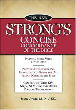 New Strong's Concise Concordance of the Bible