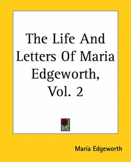 The Life And Letters Of Maria Edgeworth