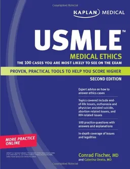 Kaplan Medical USMLE Medical Ethics: The 100 Cases You Are Most Likely to See on the Exam (Kaplan USMLE)
