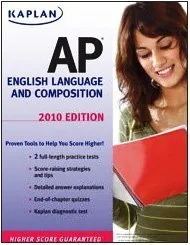 Kaplan AP English Language and Composition 2010