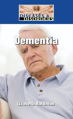 Dementia (Diseases and Disorders)