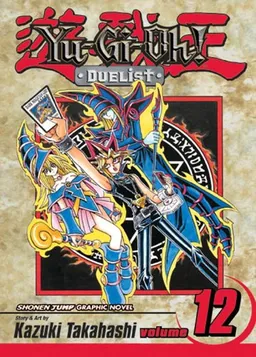 Yu-Gi-Oh!: Duelist, Vol. 12 (Yu-Gi-Oh! (Graphic Novels)) (v. 12)