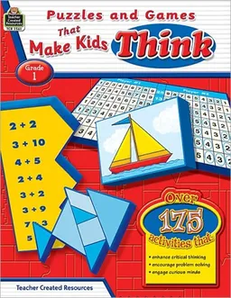Puzzles and Games that Make Kids Think: Grade 1