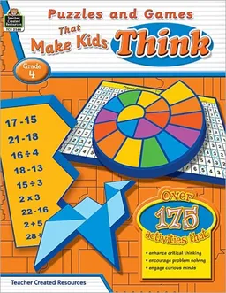 Puzzles and Games that Make Kids Think Grd 4