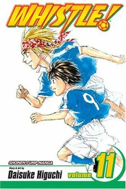 Whistle!, Vol. 11 (Whistle (Graphic Novels))