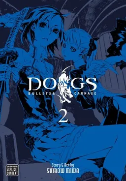 Dogs, Vol. 2: Bullets & Carnage (Dogs (Viz Media))