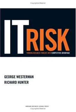 IT Risk: Turning Business Threats into Competitive Advantage