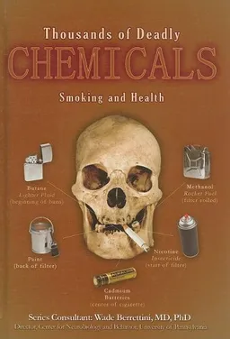 עטיפת הספר Thousands of Deadly Chemicals: Smoking and Health (Tobacco: the Deadly Drug) מאת David Hunter