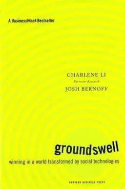עטיפת הספר Groundswell: Winning in a World Transformed by Social Technologies מאת Charlene Li