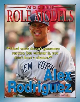 Alex Rodriguez (Modern Role Models)
