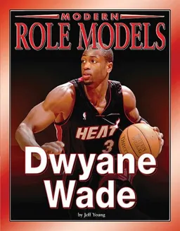 Dwayne Wade (Modern Role Models)