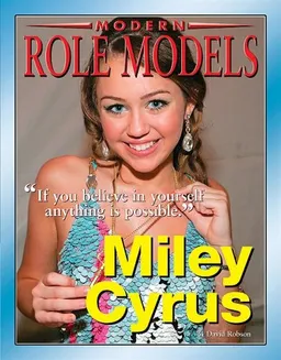 Miley Cyrus (Modern Role Models)