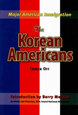 The Korean Americans (Major American Immigration)