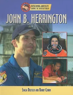 John B. Herrington (Sharing the American Dream: Overcoming Adversity)