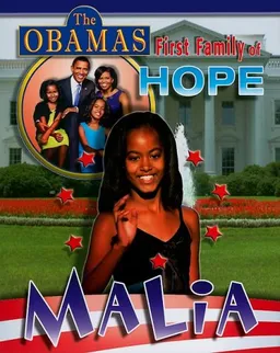 Malia (The Obamas: First Family of Hope)