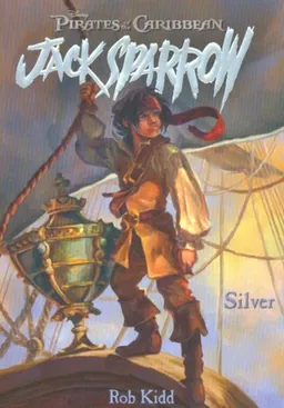 Pirates of the Caribbean: Jack Sparrow #6: Silver