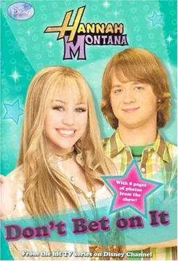 Don't Bet on It (Hannah Montana #10)