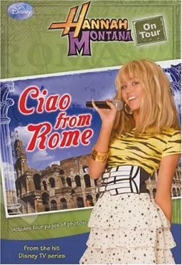 Hannah Montana On Tour #1: Ciao from Rome!
