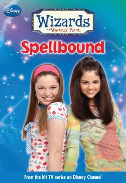 Wizards of Waverly Place #4: Spellbound