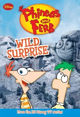 Phineas and Ferb #3: Wild Surprise