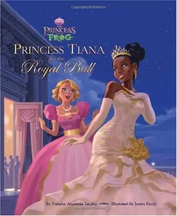 The Princess and the Frog: Princess Tiana and the Royal Ball