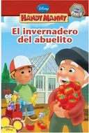 El Invernadero del Abuelito (Disney Handy Manny)