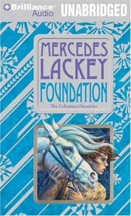עטיפת הספר Foundation: The Collegium Chronicles (Valdemar) מאת Mercedes Lackey