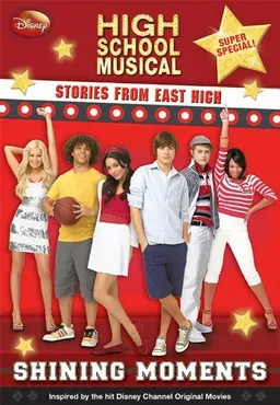 Disney High School Musical: Stories from East High Super Special: Shining Moments (High School Musical Stories from East High)