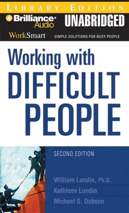 Working with Difficult People (WorkSmart)