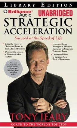 Strategic Acceleration: Succeed at the Speed of Life
