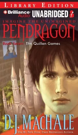 Pendragon Book Seven: The Quillan Games