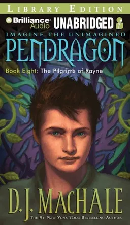 Pendragon Book Eight: The Pilgrims of Rayne