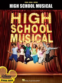 עטיפת הספר High School Musical: Vocal Selections (Piano / Vocal / Guitar) מאת Hal Leonard Corp.