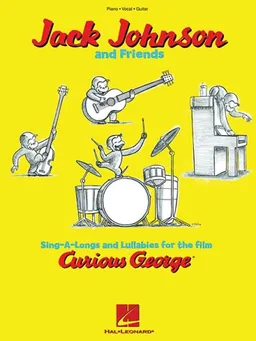 Jack Johnson and Friends - Sing-A-Longs and Lullabies for the Film Curious George: Piano/Vocal/Guitar (Piano/Vocal/Guitar Songbook)