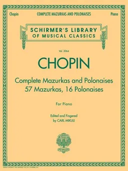 Complete Mazurkas and Polonaises: Schirmer's Library of Musical Classics, Vol. 2064