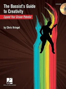 The Bassist's Guide to Creativity: Expand Your Groove Potential (Bass Instruction)